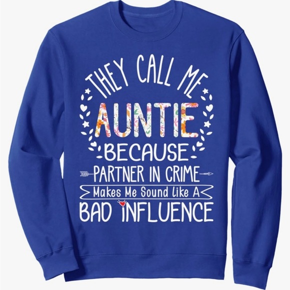 NEW They Call Me Auntie Partner In Crime Aunty Funny Aunt Gift Sweatshirt - Picture 3 of 5